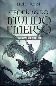 As Crônicas / As Guerras do Mundo Emerso - Licia Troisi