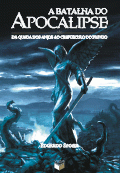 A Batalha do Apocalipse - Eduardo Spohr 