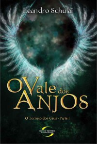 O Vale dos Anjos - Leandro Schulai