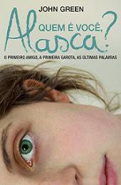 Quem é você, Alasca? - John Green
