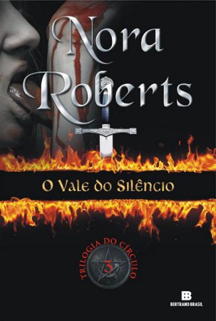Capa Brasileira: O Vale do Silêncio (Trilogia do Círculo #3) de Nora Roberts 