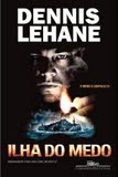 Ilha do Medo/Paciente 67 - Dennis Lehane