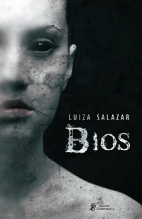 Resenha: Bios - Luiza Salazar